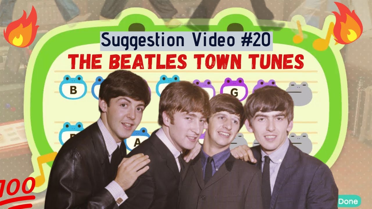 The Beatles Town Tunes for Animal Crossing New Horizons ACNH Suggestion Video #20