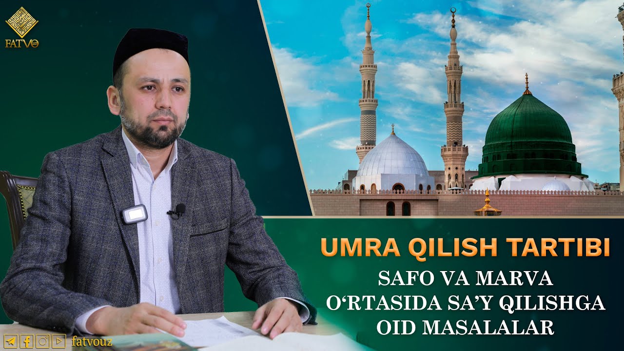 9-suhbat: Safo va Marva o'rtasida sa'y qilishga oid fiqhiy masalalar #safo #marva #say #umra #fiqh