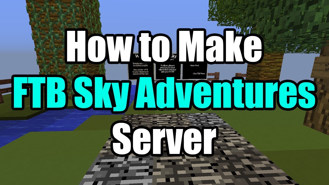 How To Make FTB Sky Adventures Server
