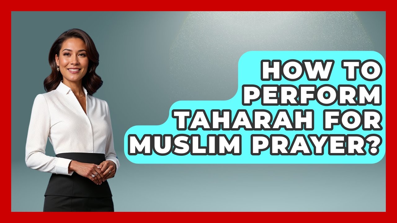 How To Perform Taharah For Muslim Prayer? - Muslim Womens Lifestyle