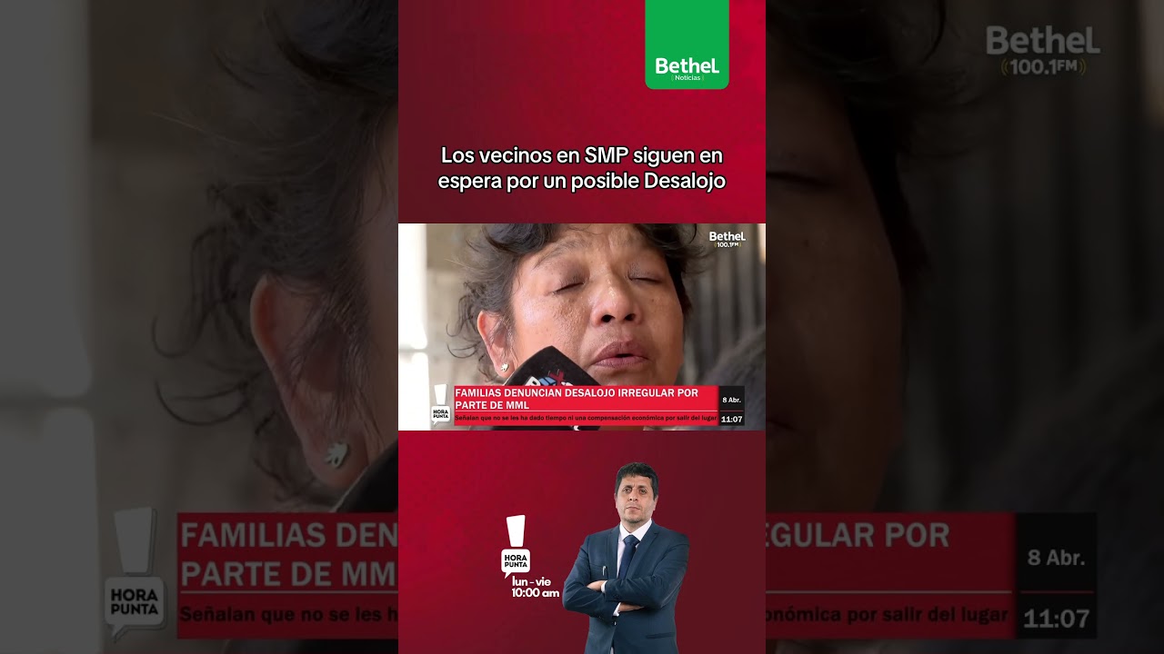 #bethelnoticias #noticiasperu #noticias #noticiasperuanas #limaper&uacute; #pol&iacute;ticaperuana #desalojos