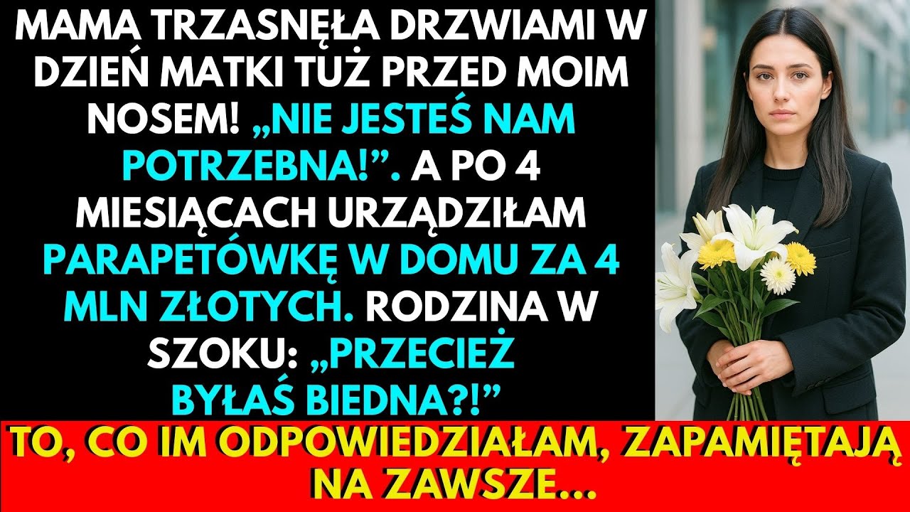 W Dzień Matki Mama Mnie Wyrzuciła, A 4 Miesiące P&oacute;źniej Kupiłam Dom Za 4 Mln Złotych