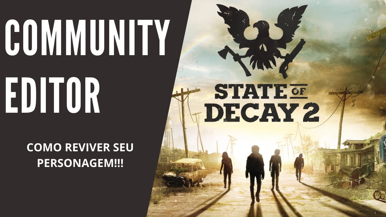 Como reviver seu personagem no State of Decay 2