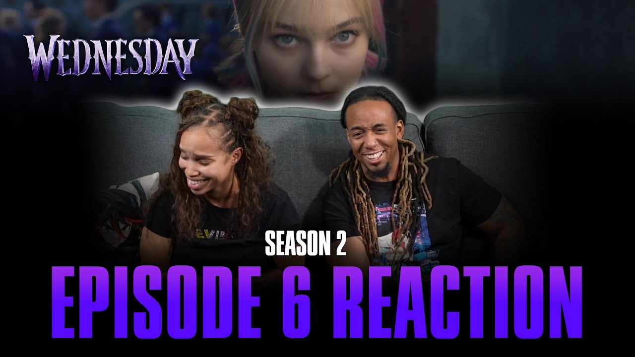 Woe Thyself | Wednesday S2 Ep 6 Reaction
