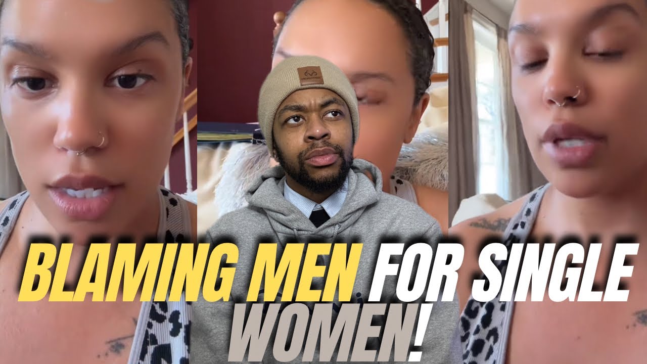 &ldquo;Women Are Single Because Men Have Deep Rooted Issues..&rdquo; Black Woman Blame Men For Single Women!
