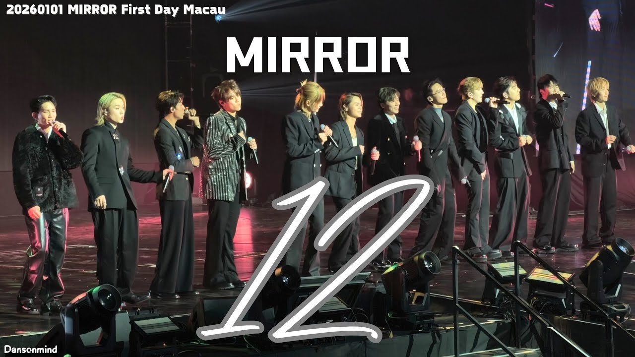[4k fancam] 20260101 -  MIRROR - Mirror First Day- 《12》
