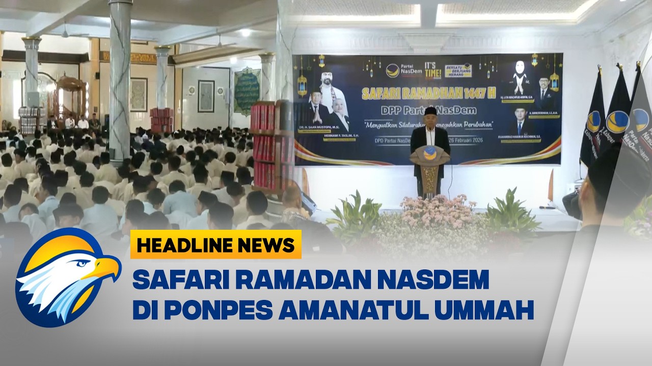[HEADLINE NEWS, 27/2]Safari Ramadan NasDem Kunjungi Pesantren dan Konsolidasi Politik di Jatim