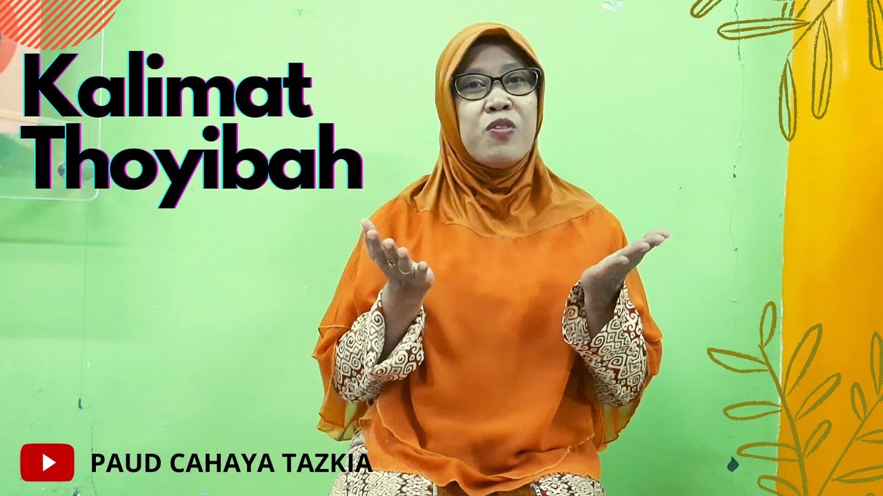Kalimat Thayibah || PAUD Cahaya Tazkia