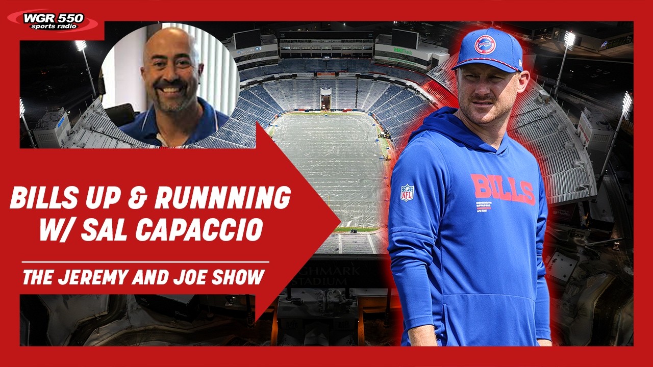 Bills Firing Up Offseason Program TODAY w/ Sal Capaccio | The Jeremy and Joe Show
