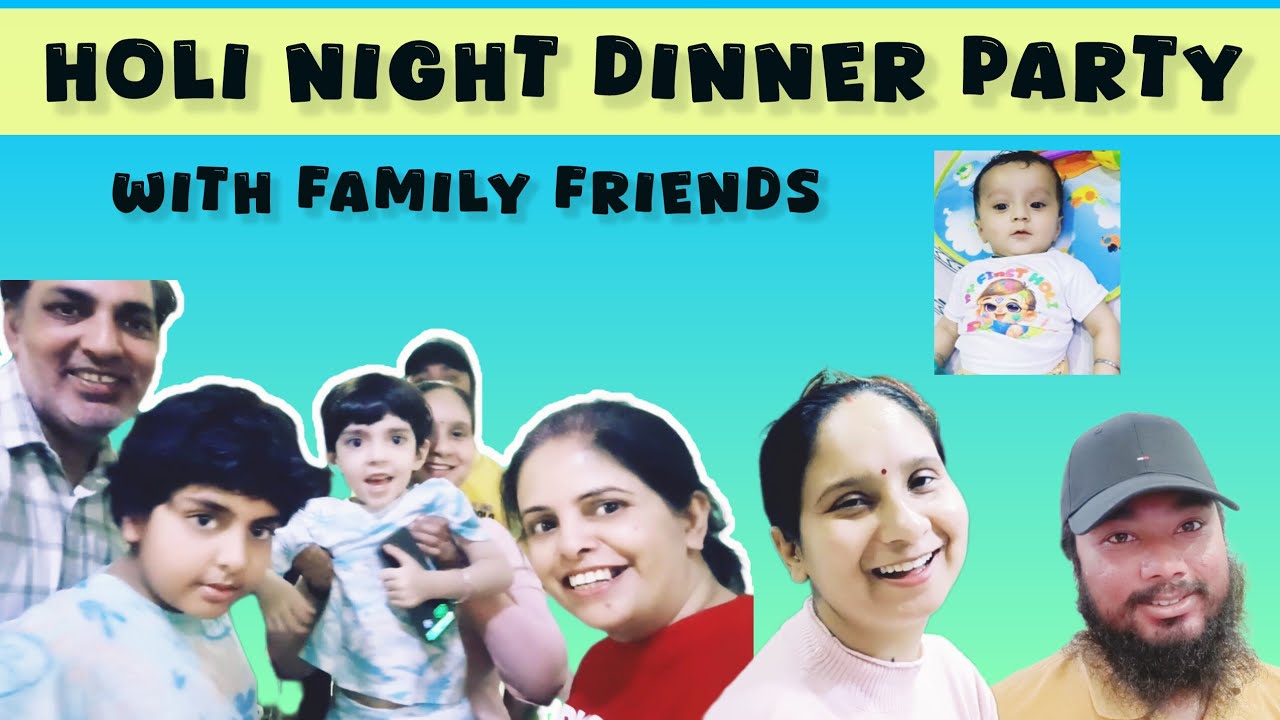 Holi Ki Raat Friends Ke Saath Dinner | Family Vlog | Sharmasfamily14