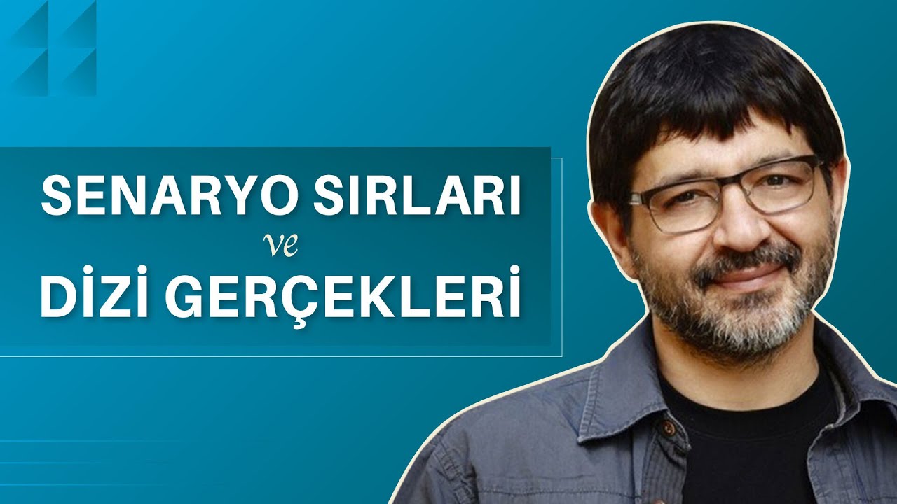 Senaryo sırları ve dizi gerçekleri | Erkan Birgören