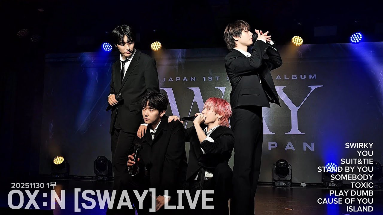 20251130 1부  -  OX:N [SWAY] LIVE IN TOKYO