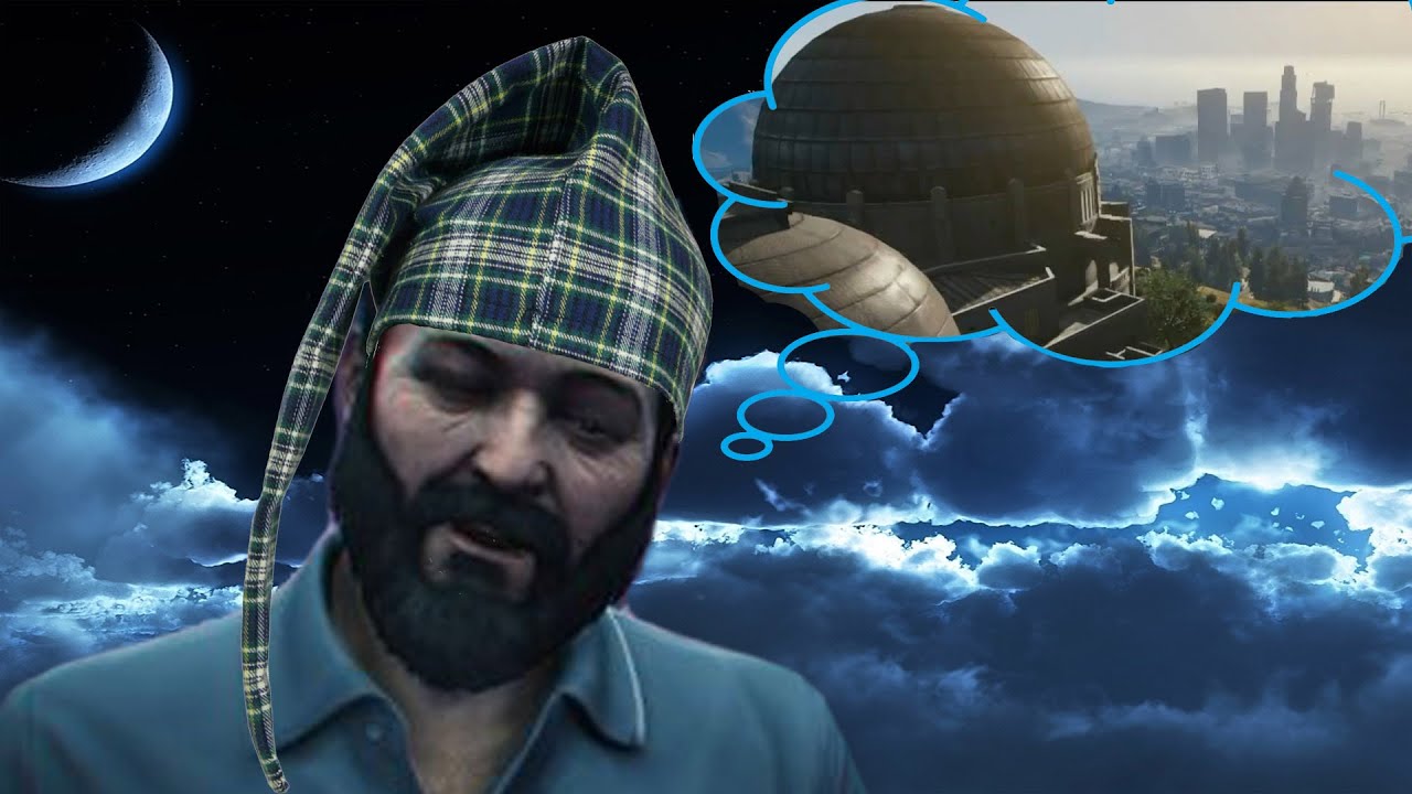GTA V - Is It All A Dream ?