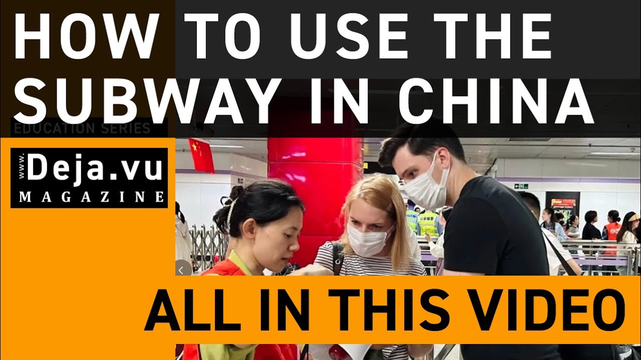 How to catch the Subway Metro in China, Shanghai, Beijing, etc : 2025