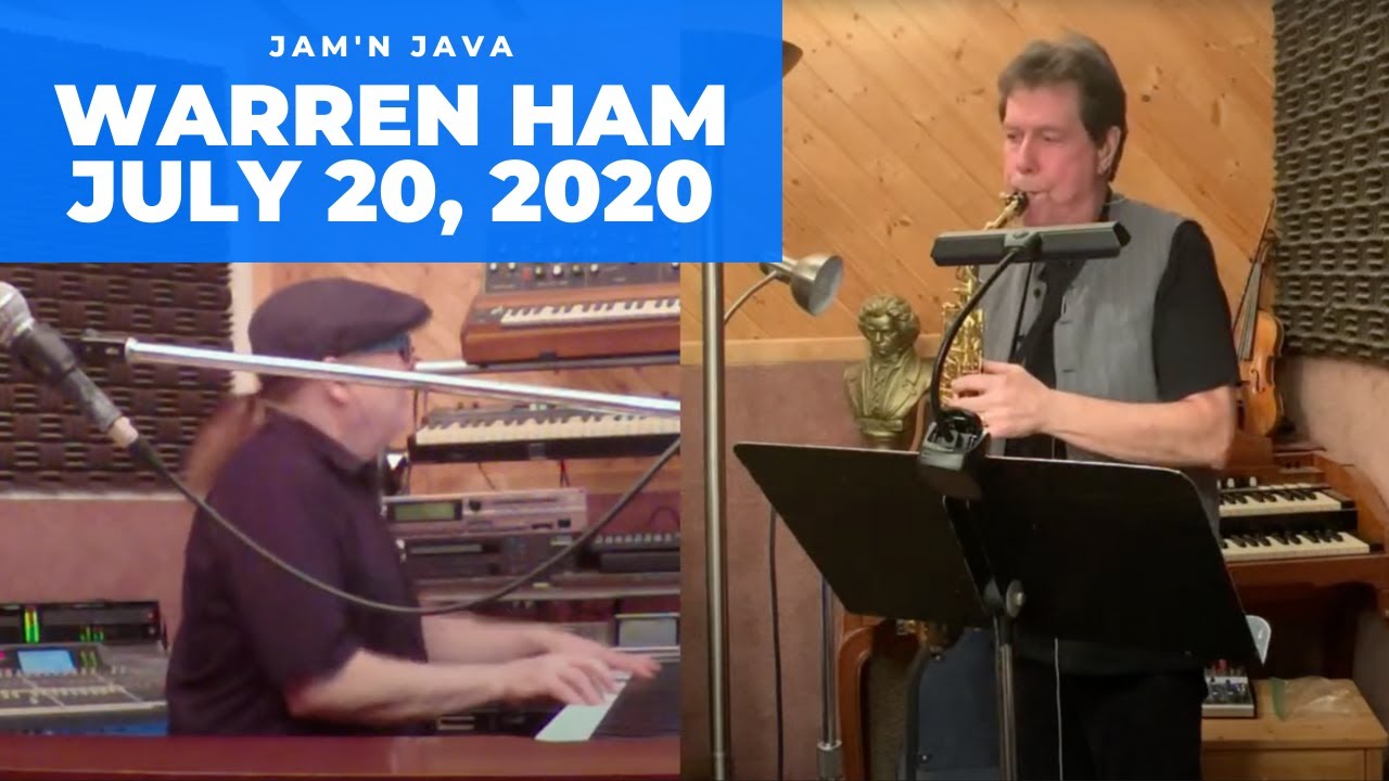 Jam'n Java Live - Warren Ham - July 20th, 2020