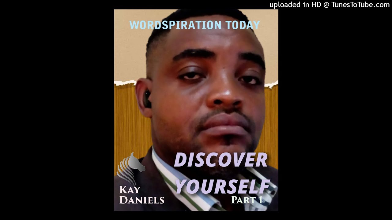 Discover yourself part 1 with Kay Daniels