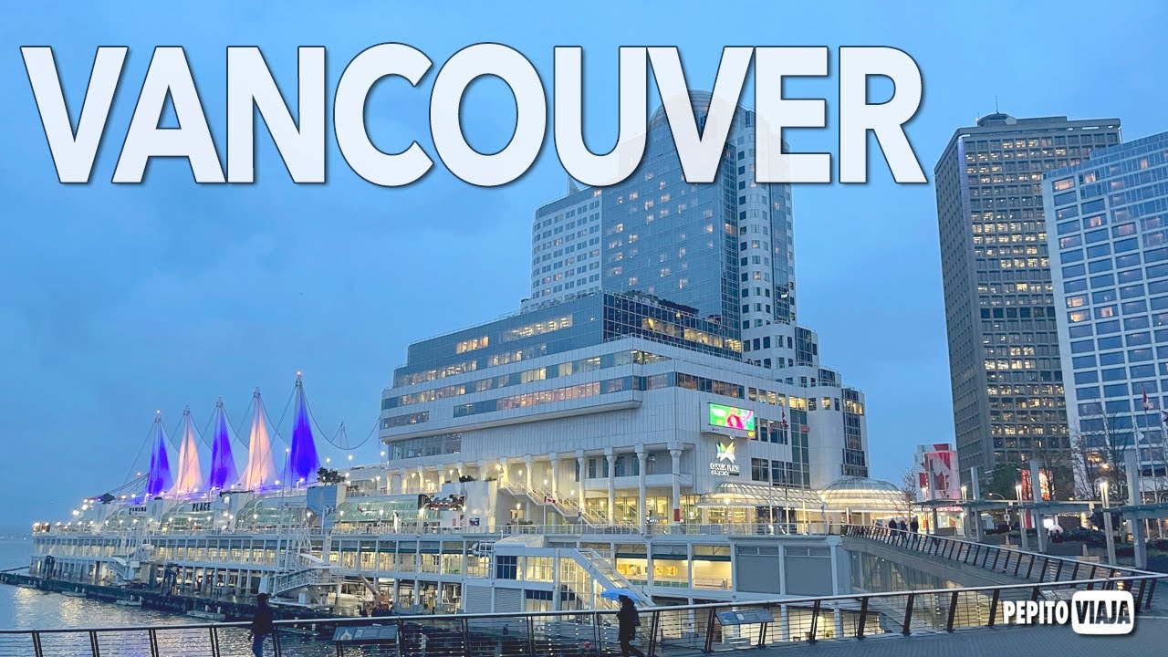 NO VAYAS a VANCOUVER sin saber esto - CANADA #10 | Pepito Viaja