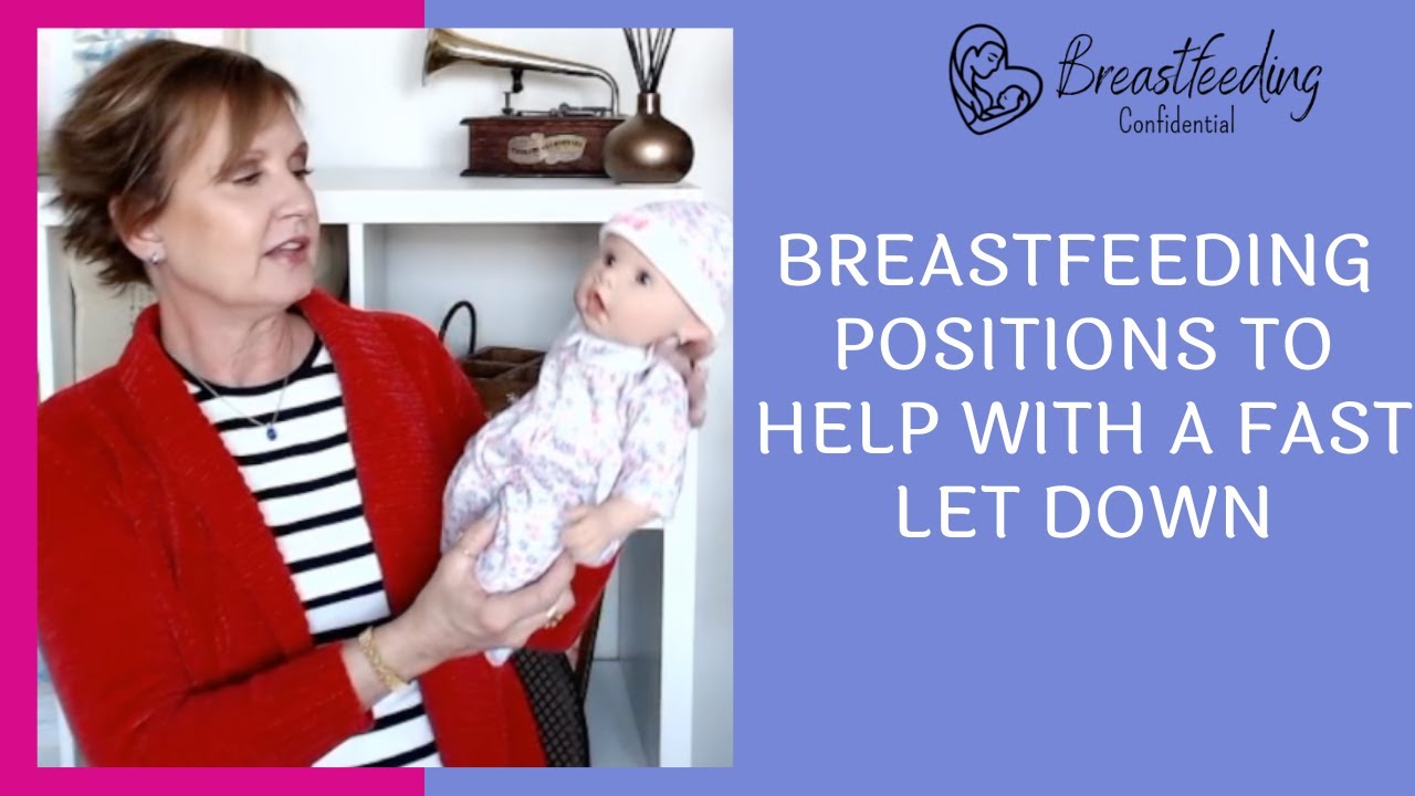 Breastfeeding Positions For A Fast Let Down