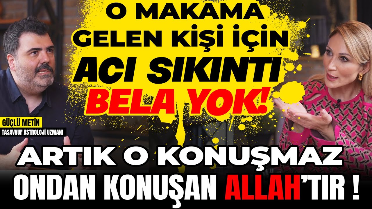 2.BÖLÜM Makama Gelen İçin Acı Sıkıntı Bela Yok! Artık O konuşmaz, Ondan Konuşan Allah’tır !