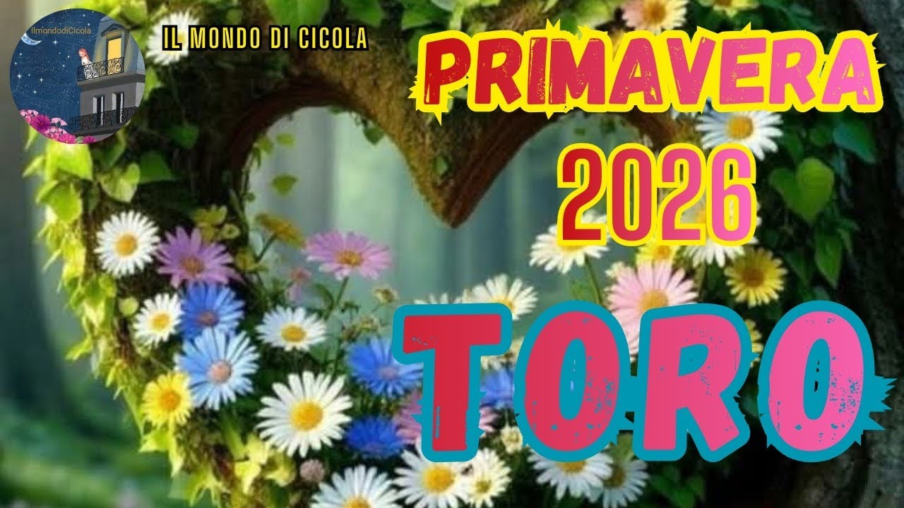 ♉ TORO ♉ PRIMAVERA 2026 ♉ PREVISIONI TAROCCHI DAL 21 MARZO AL 20 GIUGNO ♉🔮✨