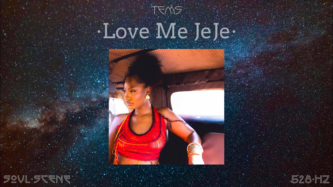 Tems - Love Me JeJe (528 Hz // 🧬Healing Frequency)