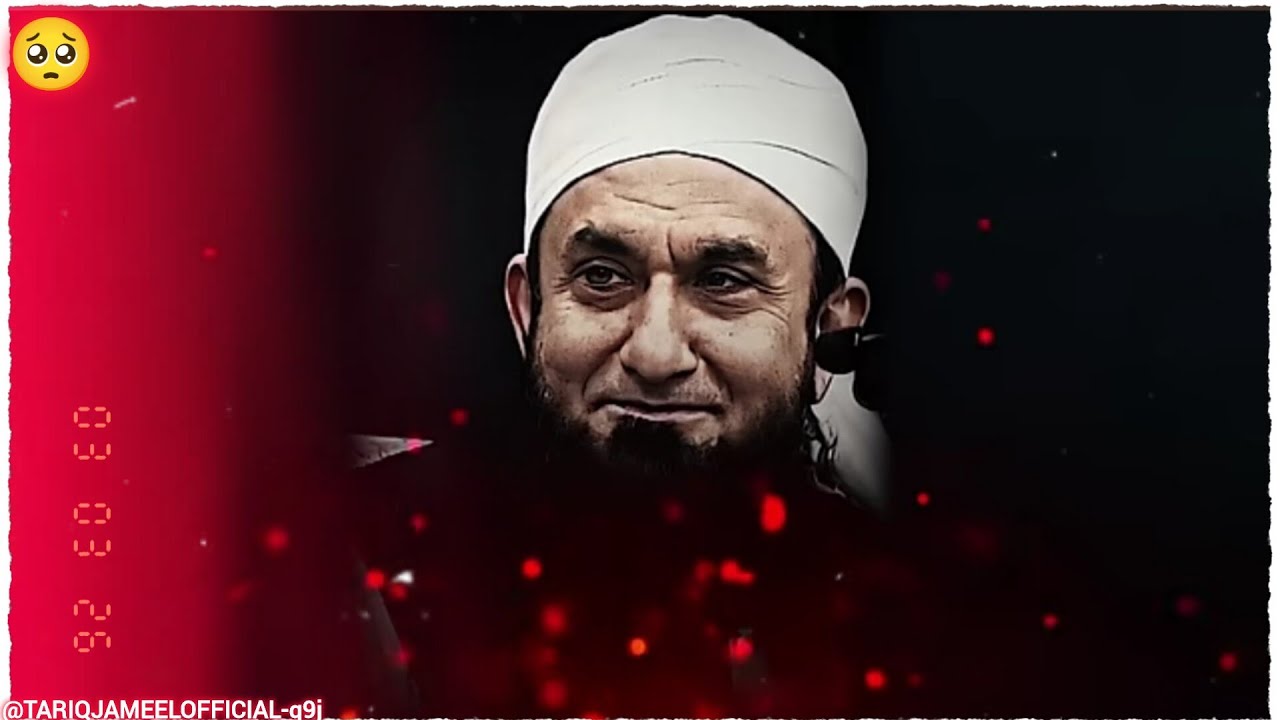 MOLANA TARIQ JAMEEL EMOTIONAL BAYAN | TARIQ JAMEEL BAYAN
