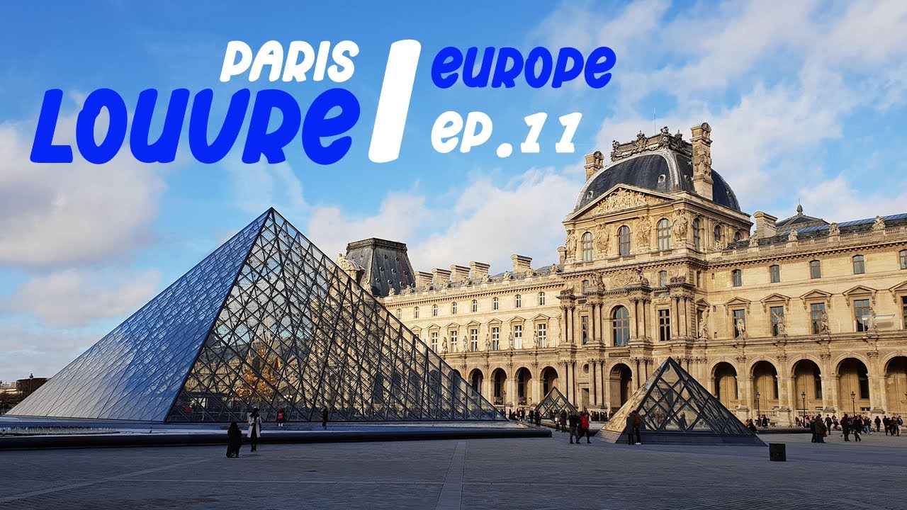 Europe อีกครั้ง (EP.11) : เที่ยวเดินหาสาว โมนา ลิซ่า ที่ Louvre