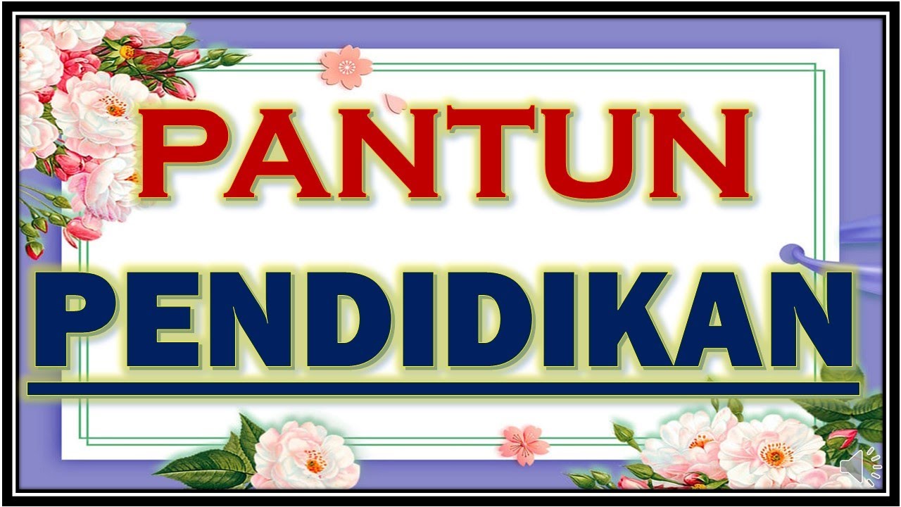 PANTUN PENDIDIKAN