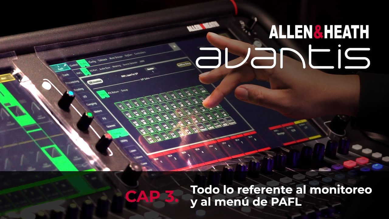 Allen & Heath Avantis | Todo lo referente al monitoreo y al menú de PAFL