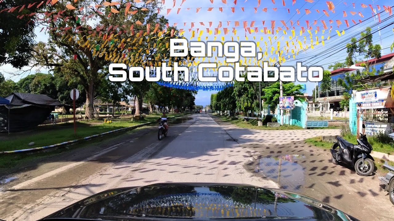 Driving tour: Banga, South Cotabato