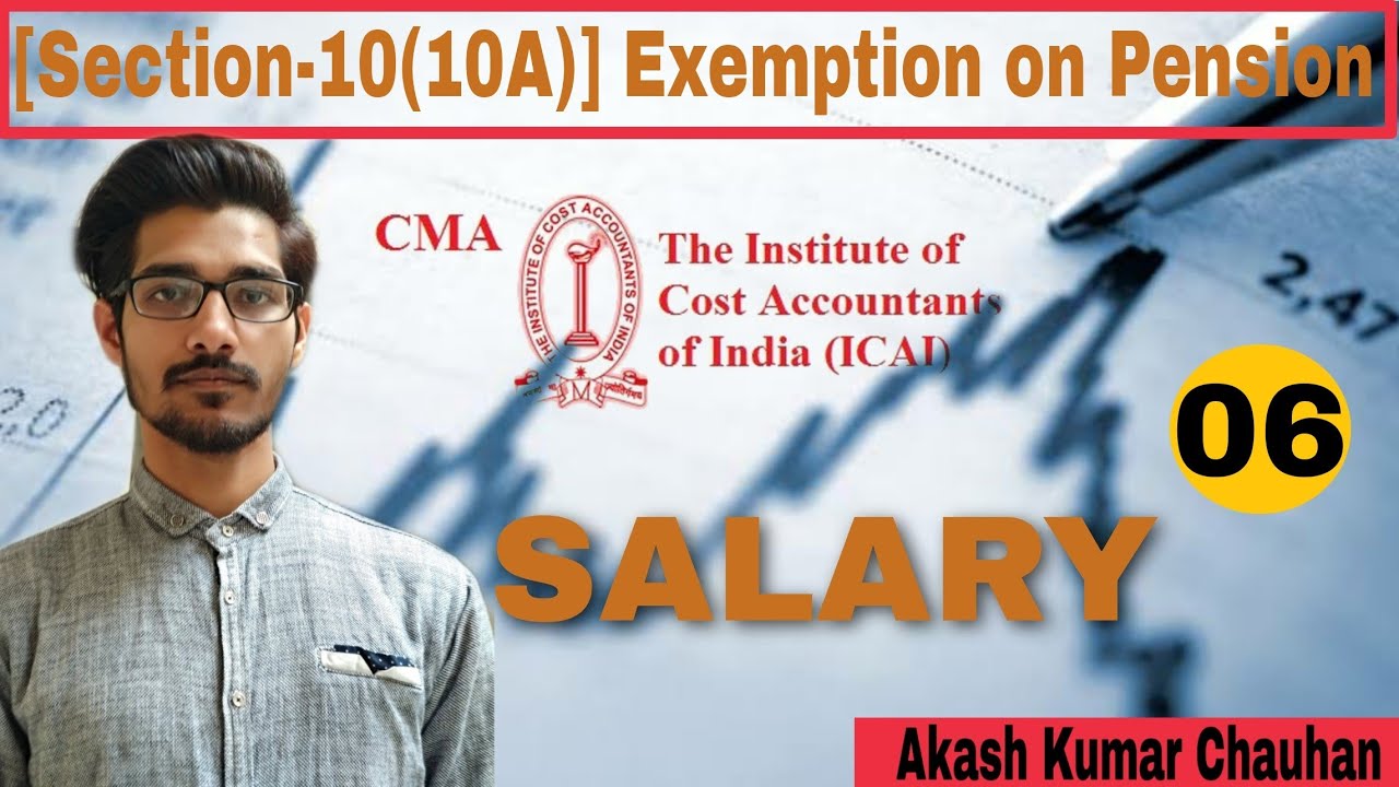 [Section-10(10A)] Exemption on Pension | Income Tax Act 1961 | Akash Kumar Chauhan
