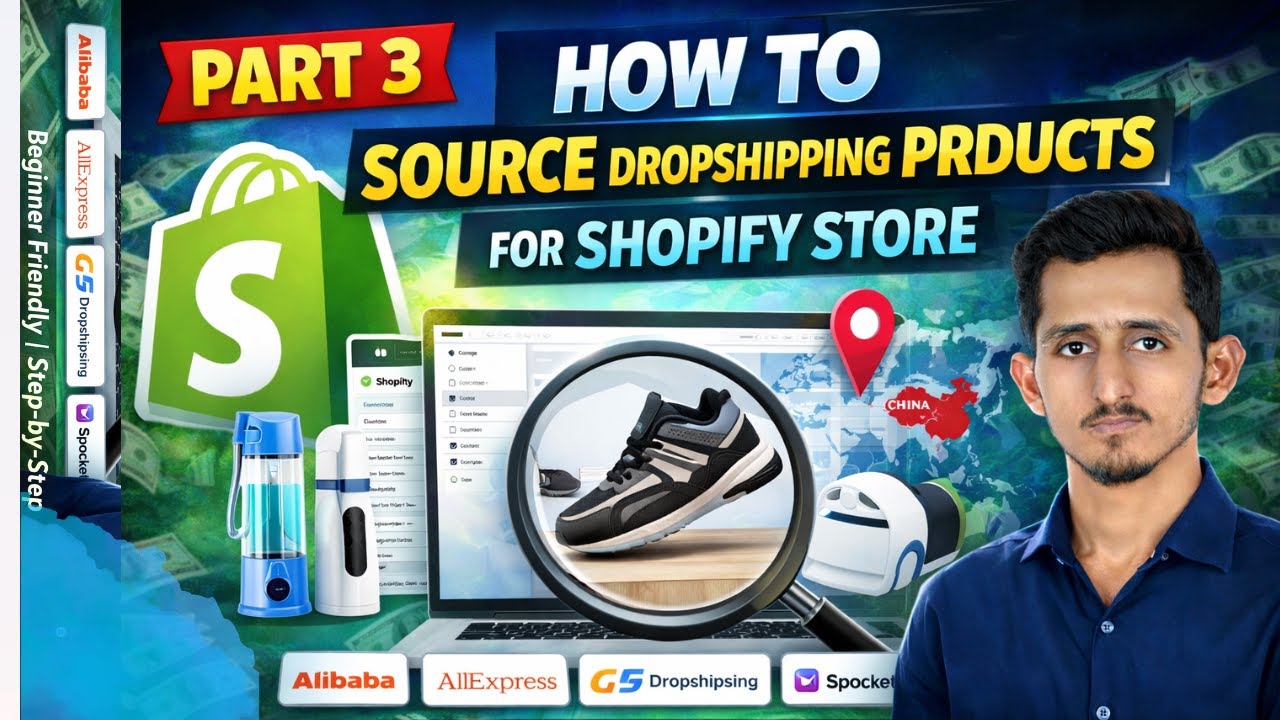 How to Source Dropshipping Products for Shopify Store | Step-by-Step Guide (Part 3)