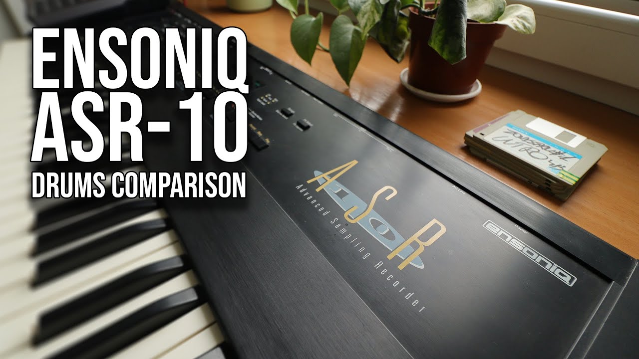 Ensoniq ASR-10 - Drums Sampling Comparison
