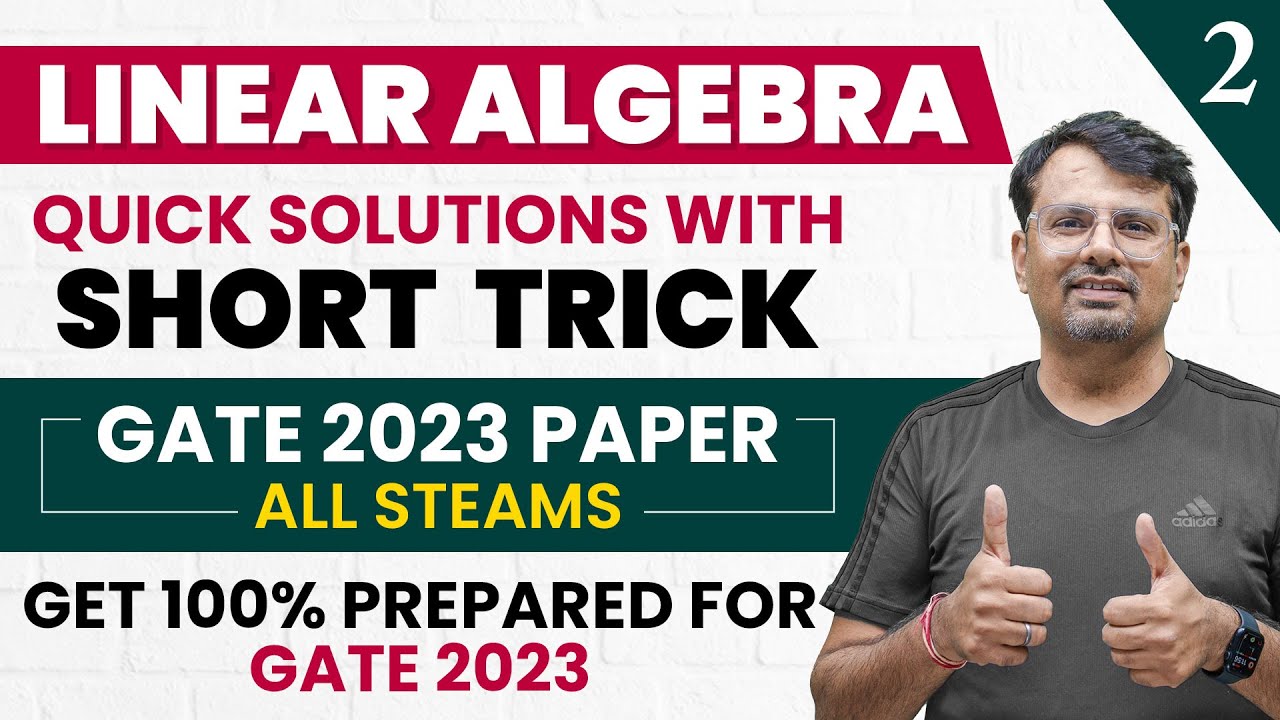 GATE Exam | Engineering Mathematics - Linear Algebra | GATE 2023 Paper Solution With Short Trick