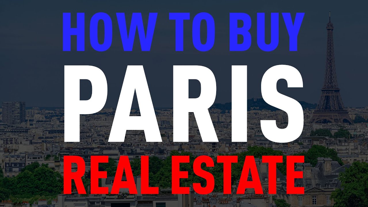 Transform Your Future: Investing in Paris Real Estate
