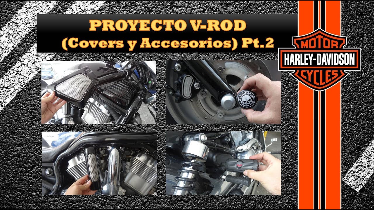PROYECTO V-ROD (Covers y Accesorios) Episodio 2