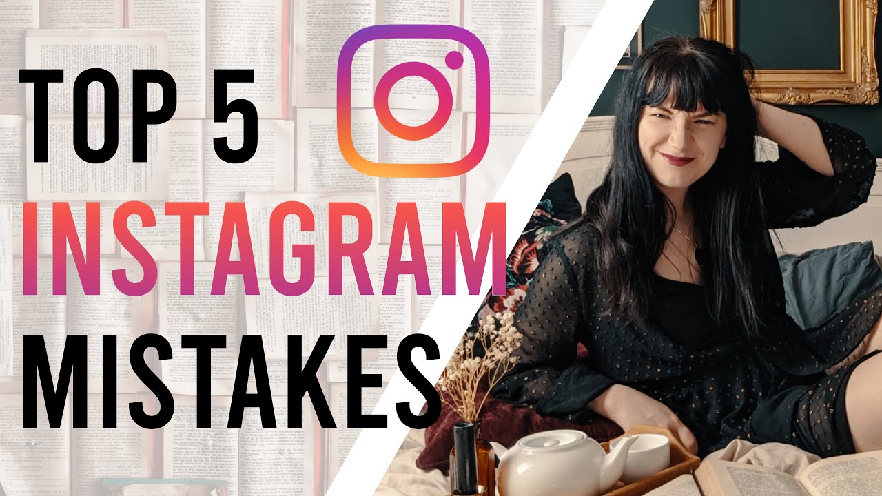 Top 5 Mistakes to Avoid on Bookstagram | Instagram Tips 2021