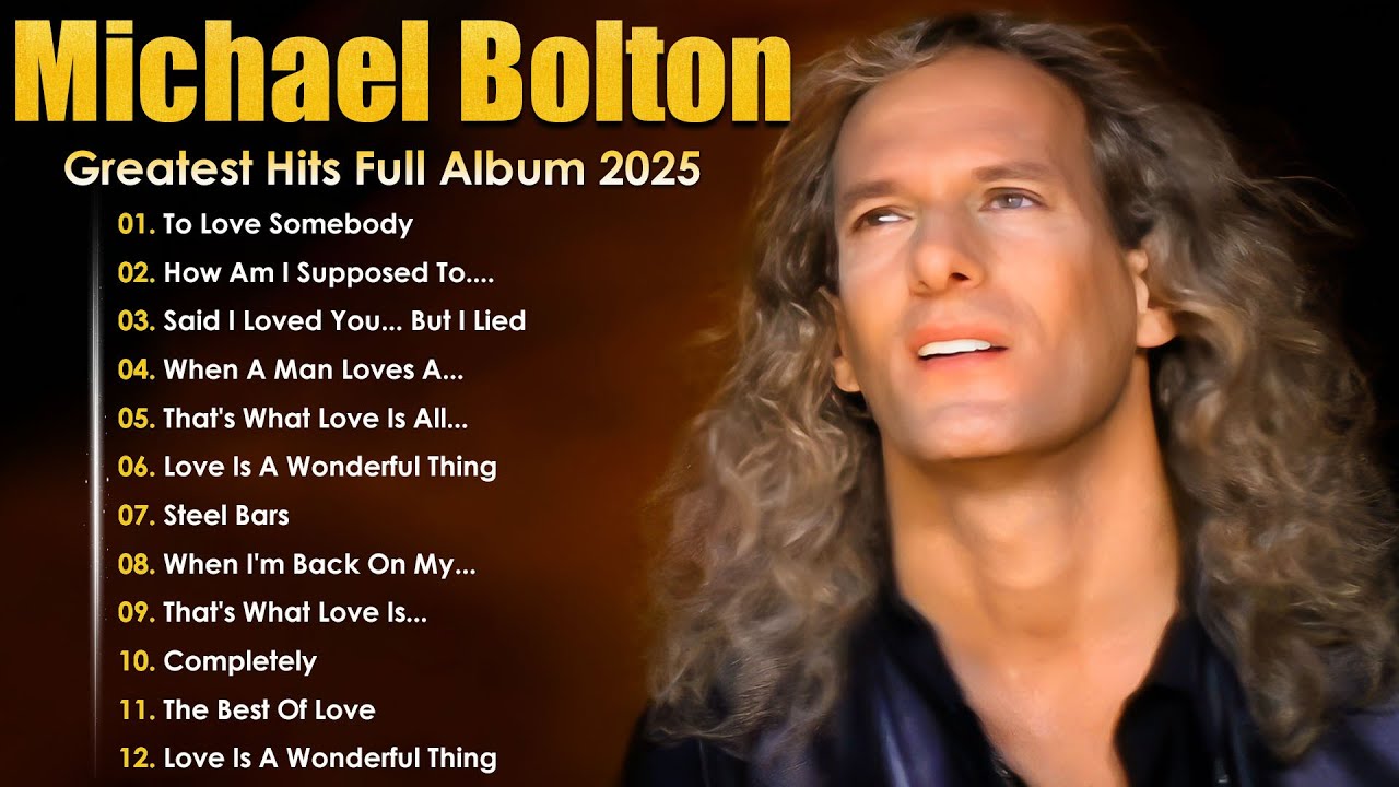 Michael Bolton Greatest Hits | Best Of Michael Bolton Collection H/Q