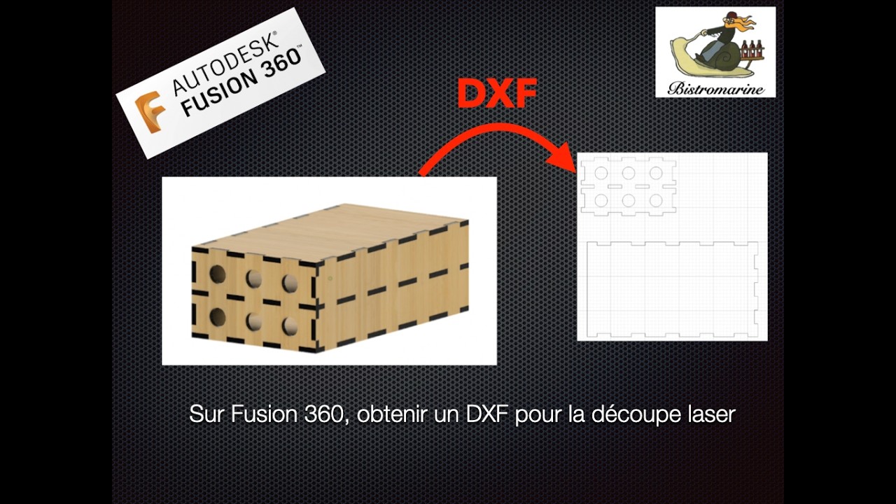 Comment obtenir un DXF sous Fusion 360 pour la découpe Laser