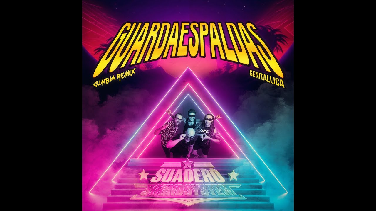 Guardaespaldas (Cumbia Remix) - Suadero Soundsystem