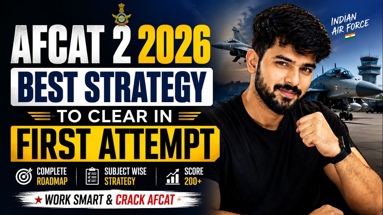 Best Strategy to Clear AFCAT 2 2026 in First Attempt | Complete Preparation Plan