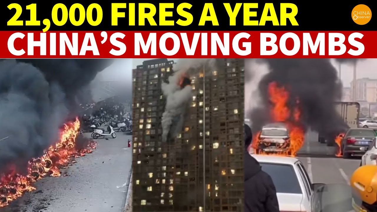 21,000 Fires a Year! China&rsquo;s Often Self-Igniting EVs & EBs Become Ubiquitous &lsquo;Moving Bombs&rsquo;