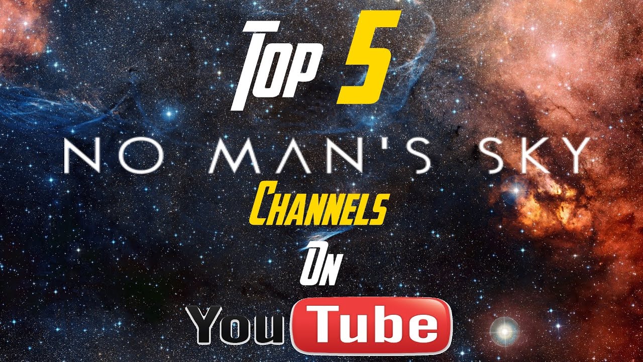 Top 5 No Man's Sky Channels on YouTube : Kryptic Gaming Network Special