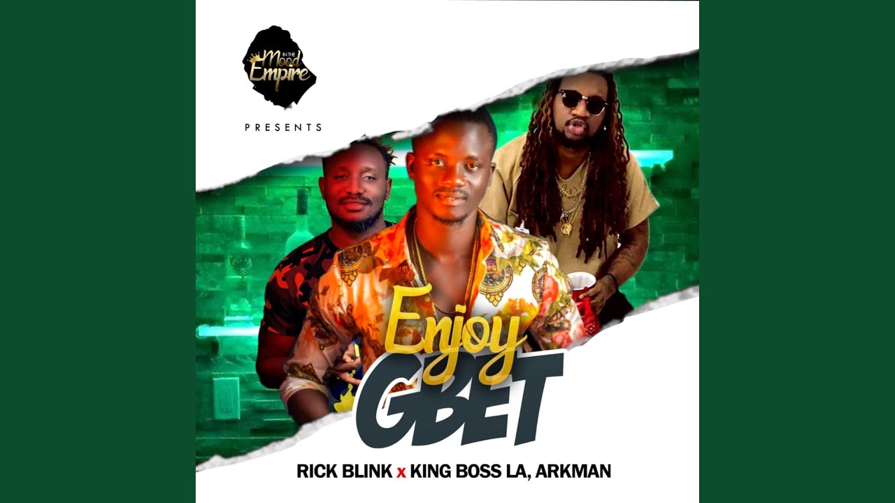 Enjoy Gbet (feat. King Boss la & Arkman)