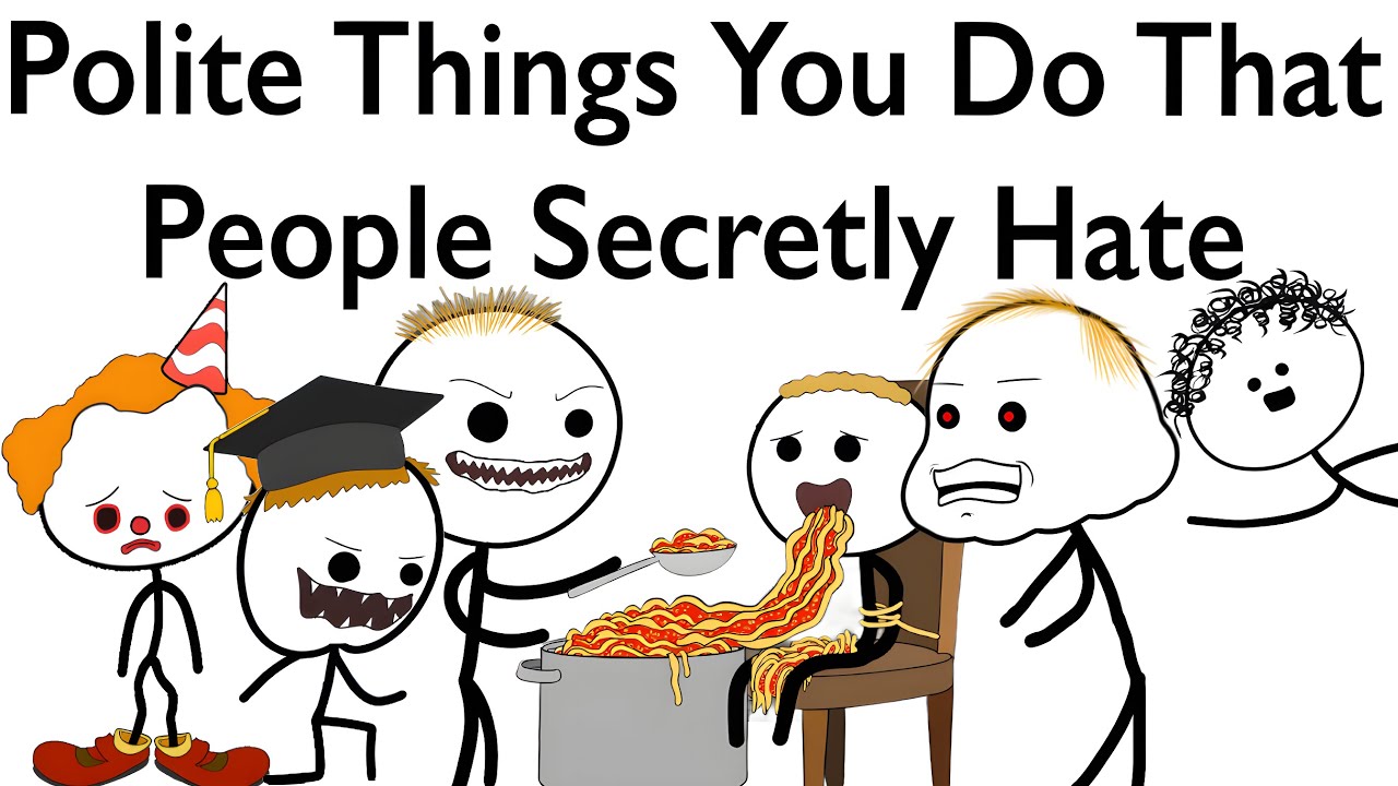 Polite Things You Do that People Secretly Hate
