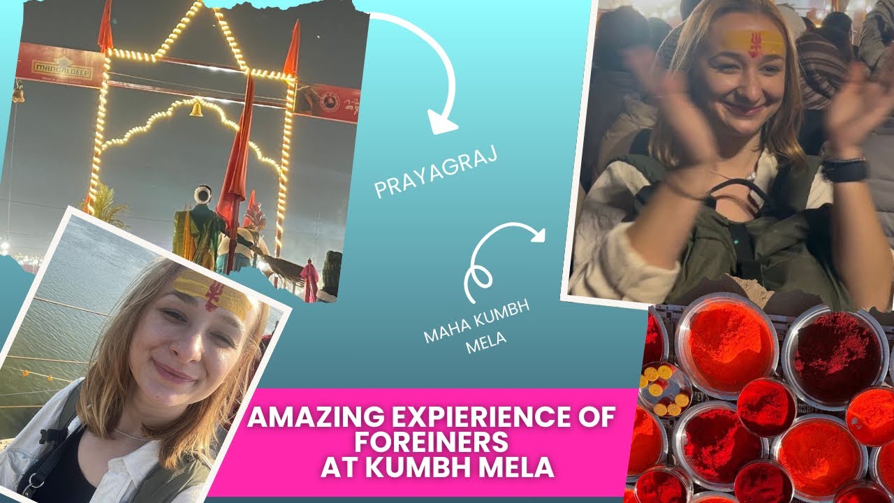 Amazing Experience foreigners at Kumbh Mela!