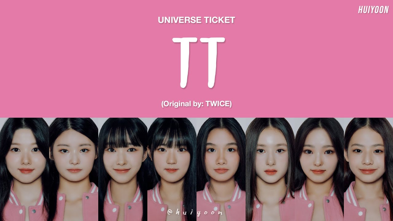[LYRICS/가사] Universe Ticket - TT (Original by: TWICE) • huiyoon