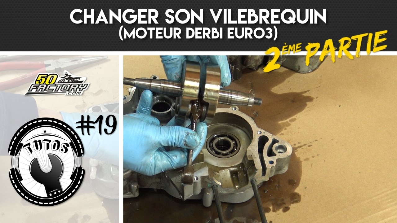 TUTO #19 // 2EME PARTIE - CHANGER SON VILEBREQUIN (DERBI EURO 3)