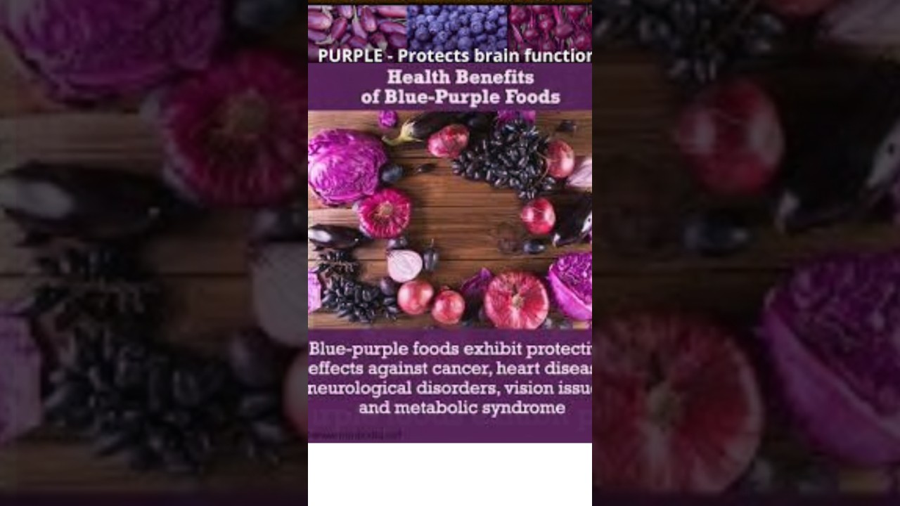 PURPLE  food - protect brain function and cancer 