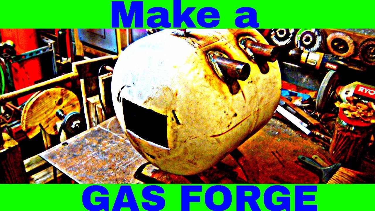 Propane Tank Forge Build: How to Build a Gas Forge with On Hand Materials